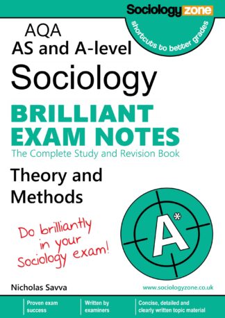 AQA A-level sociology (Year 2): Theory and Methods Brilliant Exam Notes