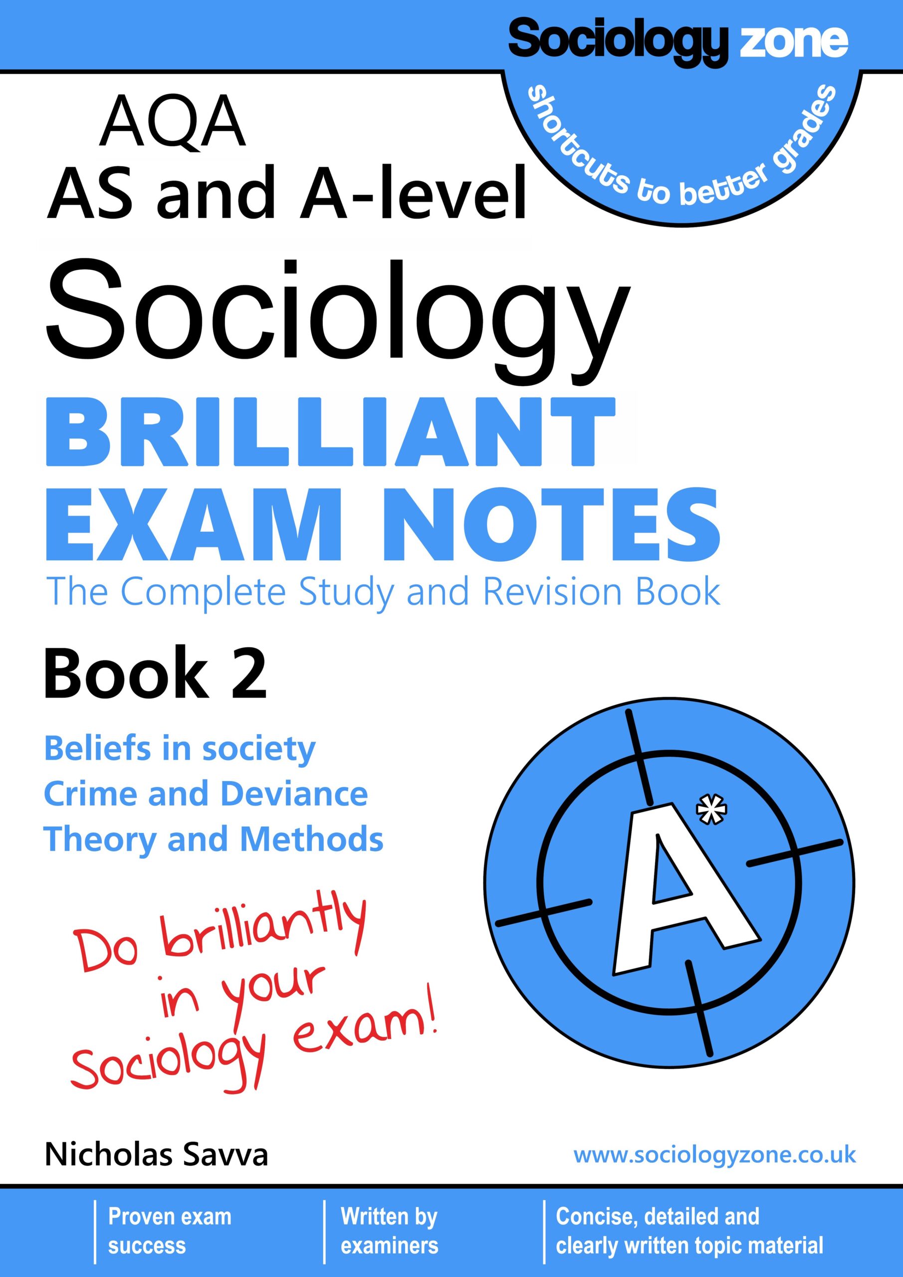 Beliefs in Society, Crime and Deviance and Theory and Methods